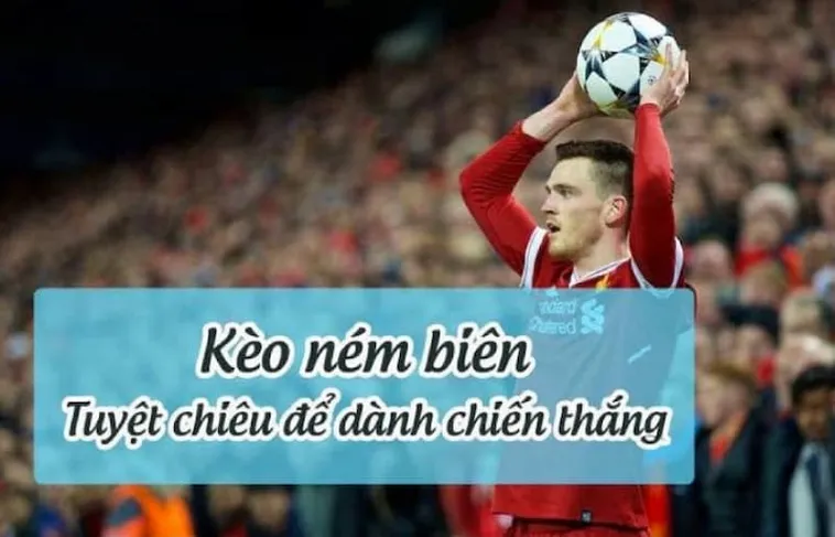Phân Tích Kèo Ném Biên Và Nghệ Thuật Dự Đoán Tần Suất Bóng Ra Biên Dọc 2 Phân Tích Kèo Ném Biên Và Nghệ Thuật Dự Đoán Tần Suất Bóng Ra Biên Dọc